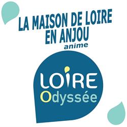 Loire Odyssée - Maison de Loire en Anjou, Loire-Authion - Horaires d'ouverture