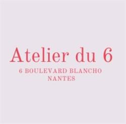 L'atelier du 6, Nantes - Horaires d'ouverture