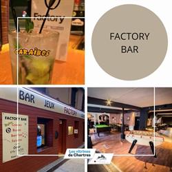 Factory lounge bar cocktail, Chartres - Horaires d'ouverture