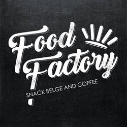 FOOD Factory / snack belge and coffee, La Valette-du-Var - Horaires d'ouverture