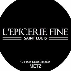 L’Epicerie Fine Saint-Louis, Metz - Horaires d'ouverture