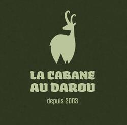 La Cabane au Darou, Saint-Dié-des-Vosges - Horaires d'ouverture