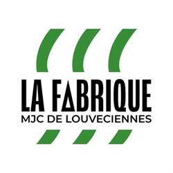 La Fabrique MJC de Louveciennes - Association, - Horaires d'ouverture