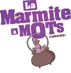 LIBRAIRIE LA MARMITE A MOTS, Belfort - Horaires d'ouverture