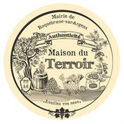 La Maison du Terroir Roquebrune-sur-Argens, - Horaires d'ouverture