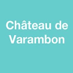 Chateau de Varambon, - Horaires d'ouverture