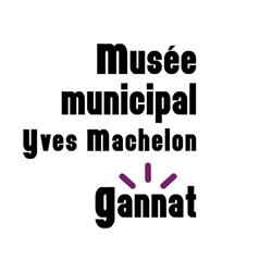 Musée Municipal Yves Machelon, Gannat - Horaires d'ouverture