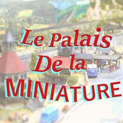 Le Palais De La Miniature, Noyant-d'Allier - Horaires d'ouverture