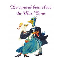 Le canard bien élevé du Mas Cané, Oms - Horaires d'ouverture