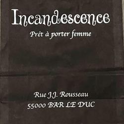 Incandescence, Bar-le-Duc - Horaires d'ouverture