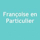 FRANCOISE EN PARTICULIER, Givry - Horaires d'ouverture