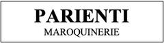 Parienti Maroquinerie La Malle Florentine, Cergy - Horaires d'ouverture