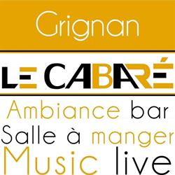 Le cabaRé Grignan, - Horaires d'ouverture