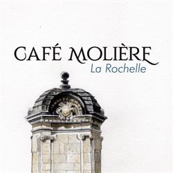 Le Café Molière, La Rochelle - Horaires d'ouverture
