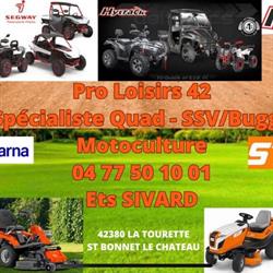 Pro Loisirs Ets SIVARD motoculture quads SSV buggy, La Tourette - Horaires d'ouverture