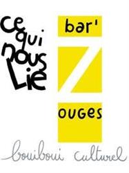 BarZouges – Ce qui nous lie, Hédé - Horaires d'ouverture
