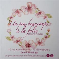 Un peu, beaucoup, à la folie, Vibraye - Horaires d'ouverture