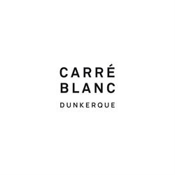 Carré Blanc - Dunkerque, - Horaires d'ouverture