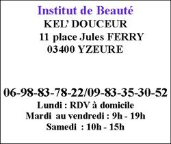 Institut de Beauté Kel Douceur, Yzeure - Horaires d'ouverture