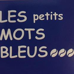 Les Petits Mots Bleus, Bordeaux - Horaires d'ouverture
