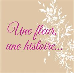 Une Fleur une Histoire, Le Chambon-Feugerolles - Horaires d'ouverture