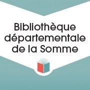 La Bibliothèque Départementale de la Somme, Amiens - Horaires d'ouverture