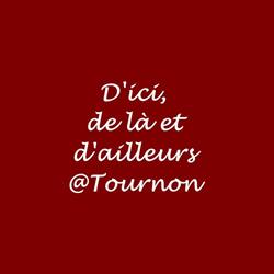 D' Ici, de là et d'ailleurs, Tournon-sur-Rhône - Horaires d'ouverture