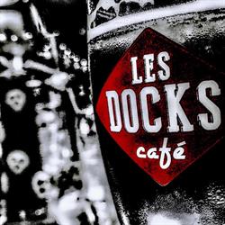 Les Docks Café, Nancy - Horaires d'ouverture