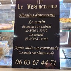 Le Vermicellier, La Garde - Horaires d'ouverture