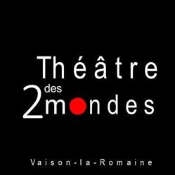 Théâtre des 2 Mondes, Vaison-la-Romaine - Horaires d'ouverture