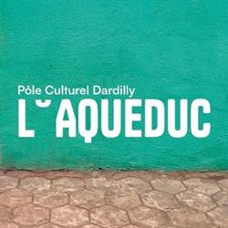 L'Aqueduc, Dardilly - Horaires d'ouverture