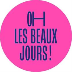 Oh Les Beaux Jours !, Marseille - Horaires d'ouverture