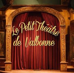 Le Petit Théâtre de Valbonne, - Horaires d'ouverture