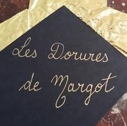 Les Dorures de Margot, Dijon - Horaires d'ouverture