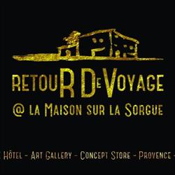 Retour de Voyage, Galerie d'Art, L'Isle-sur-la-Sorgue - Horaires d'ouverture