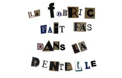 La Fabric Ne fait pas dans la Dentelle, Besançon - Horaires d'ouverture