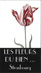 Les Fleurs du Bien, Strasbourg - Horaires d'ouverture