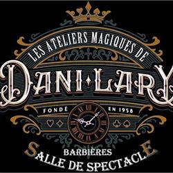 Les Ateliers Magiques de Dani Lary - Officiel, Barbières - Horaires d'ouverture