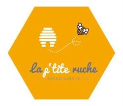 La p’tite ruche, Saint-Martin-d'Uriage - Horaires d'ouverture