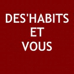 Des'Habits et Vous Dépôt Vente Vêtements et Accessoires Féminins, Lyon - Horaires d'ouverture