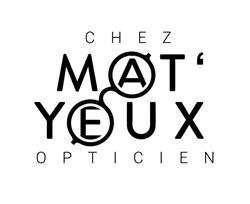 Chez Mat'Yeux Opticien, Colayrac-Saint-Cirq - Horaires d'ouverture
