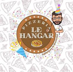 Pizzeria Le Hangar, Gallargues-le-Montueux - Horaires d'ouverture