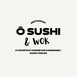 Ô SUSHI & WOK, Toulon - Horaires d'ouverture