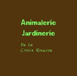 ANIMALERIE - JARDINERIE DE LA CROIX ROUSSE, Lyon - Horaires d'ouverture