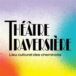 Théâtre Traversière, Paris - Horaires d'ouverture