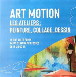 Atelier ART MOTION, Saint-Maur-des-Fossés - Horaires d'ouverture