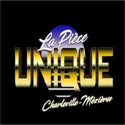 La Pièce unique Charleville-Mézières, - Horaires d'ouverture