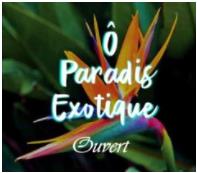 Ô Paradis Exotique, Saint-Nazaire - Horaires d'ouverture