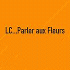 LC Parler aux Fleurs, Rousset - Horaires d'ouverture