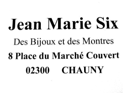 BIJOUTERIE JEAN MARIE SIX, Chauny - Horaires d'ouverture